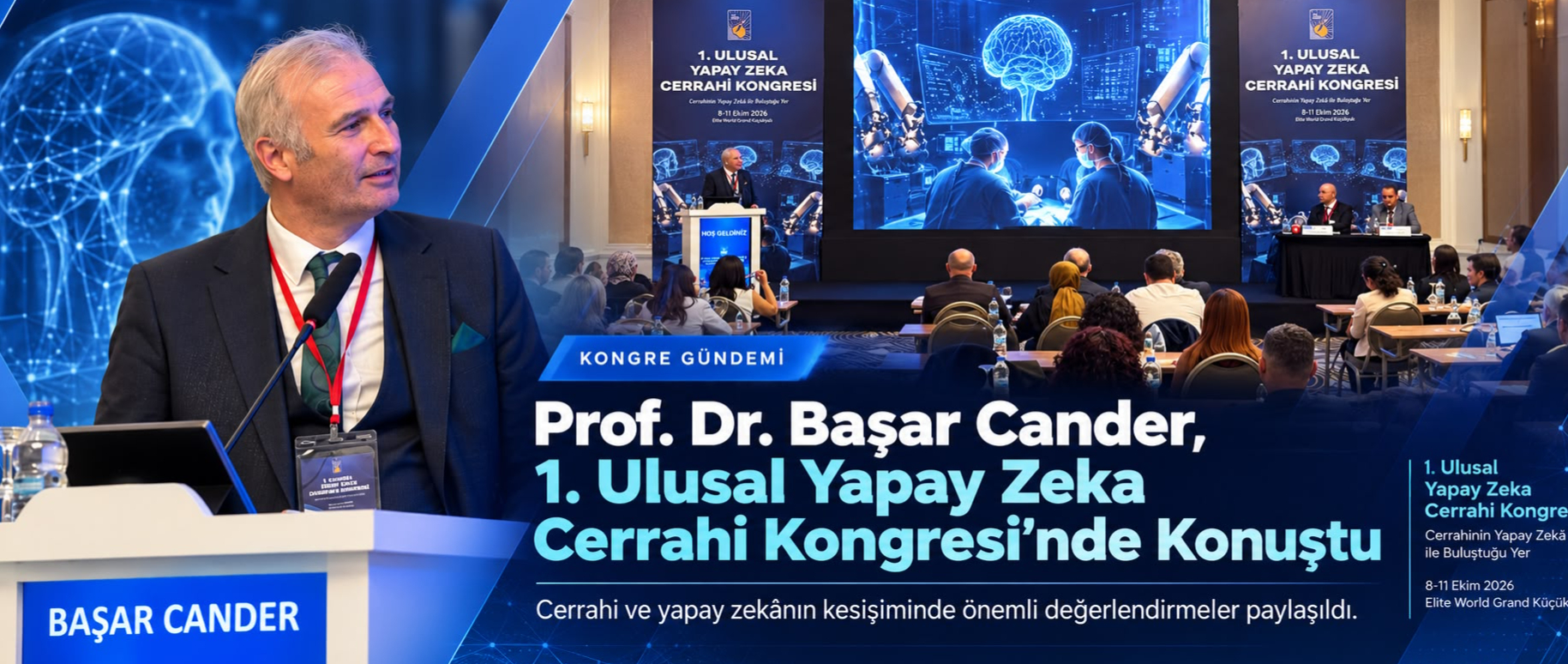 Prof. Dr. Başar Cander, 1. Ulusal Yapay Zeka Cerrahi Kongresi’nde İki Oturumda Yer Aldı